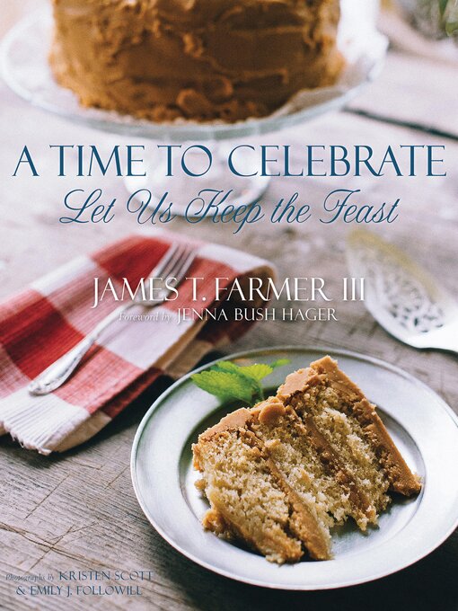 Title details for A Time to Celebrate by James T. Farmer - Available